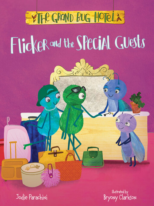Title details for Flicker and the Special Guests by Jodie Parachini - Available